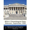 Noaa Climatological Data: Delaware, September 2000 by Philip W. Wielhouwer