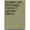Novellen Und Dichtungen, Volume 3 (German Edition) by Zschokke Heinrich