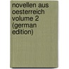 Novellen aus Oesterreich Volume 2 (German Edition) by Ferdinand Von Saar