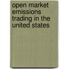 Open Market Emissions Trading in the United States by Devin P. De Marco