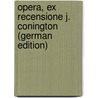 Opera, Ex Recensione J. Conington (German Edition) door Johann Glock