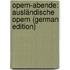 Opern-Abende: Ausländische Opern (German Edition)