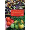 Organic Methods for Vegetable Gardening in Florida by Melissa Contreras