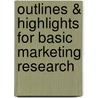 Outlines & Highlights For Basic Marketing Research door Cram101 Textbook Reviews
