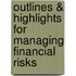 Outlines & Highlights For Managing Financial Risks