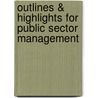 Outlines & Highlights For Public Sector Management by Cram101 Textbook Reviews