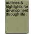 Outlines & Highlights for Development Through Life