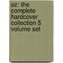 Oz: The Complete Hardcover Collection 5 Volume Set