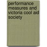 Performance Measures And Victoria Cool Aid Society door Cathy Quann