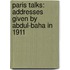 Paris Talks: Addresses Given By Abdul-Baha In 1911