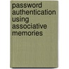 Password Authentication Using Associative Memories by A.S.N. Chakravarthy