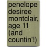 Penelope Desiree Montclair, Age 11 (and Countin'!) by Lisa Day