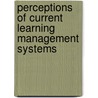 Perceptions of Current Learning Management Systems by Klaus Schütz