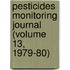 Pesticides Monitoring Journal (Volume 13, 1979-80)
