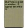 Pharmacological Evaluation of Cyprus Essential Oil door Vijaykumar Rasal
