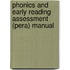 Phonics And Early Reading Assessment (pera) Manual