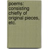 Poems: consisting chiefly of original pieces, etc. door John Whitehouse