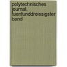 Polytechnisches Journal, fuenfunddreissigster Band by Unknown