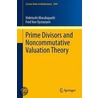 Prime Divisors and Noncommutative Valuation Theory door Hidethoshi Marubayashi