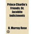 Prince Charlie's Friends; Or, Jacobite Indictments