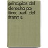 Principios del Derecho Pol Tico; Trad. del Franc S