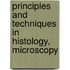 Principles and Techniques in Histology, Microscopy