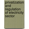 Privatization and Regulation of Electricity Sector door Muhammad Saleem