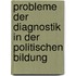 Probleme Der Diagnostik in Der Politischen Bildung