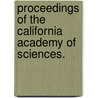 Proceedings of the California Academy of Sciences. door Onbekend