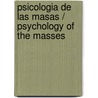 Psicologia de las masas / Psychology of the Masses door Sigmund Freud