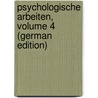 Psychologische Arbeiten, Volume 4 (German Edition) by Emil Kraepelin