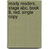 Ready Readers, Stage Abc, Book 8, Red, Single Copy