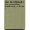 Real-Encyclopadie Der Gesamten Heilkunde, Volume 1 by Unknown
