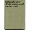 Restauration der Staats-Wissenschaft, Zweiter Band by Karl Ludwig Von Haller