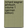 Richard Wagner Jahrbuch, Volume 1 (German Edition) door Frankenstein Ludwig