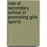 Role of Secondary School in Promoting Girls Sports by Afsana Islam