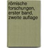 Römische Forschungen, Erster Band, Zweite Auflage