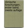 Römische Forschungen, Erster Band, Zweite Auflage by Théodor Mommsen