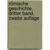 Römische Geschichte, dritter Band, zweite Auflage by Théodor Mommsen