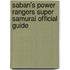 Saban's Power Rangers Super Samurai Official Guide