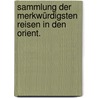 Sammlung der merkwürdigsten Reisen in den Orient. by Henry Maundrell