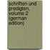 Schriften Und Predigten, Volume 2 (German Edition)