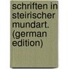 Schriften in Steirischer Mundart. (German Edition) by Rosegger P.