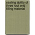 Sealing Ability Of Three Root End Filling Material