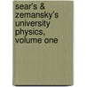 Sear's & Zemansky's University Physics, Volume One door Roger A. Freedman