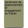 Sentiment de plafonnement et engagement au travail door JoëL. Kolokosso