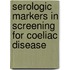 Serologic markers in screening for coeliac disease