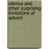 Silence and Other Surprising Invitations of Advent