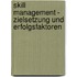 Skill Management - Zielsetzung und Erfolgsfaktoren