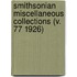 Smithsonian Miscellaneous Collections (V. 77 1926)